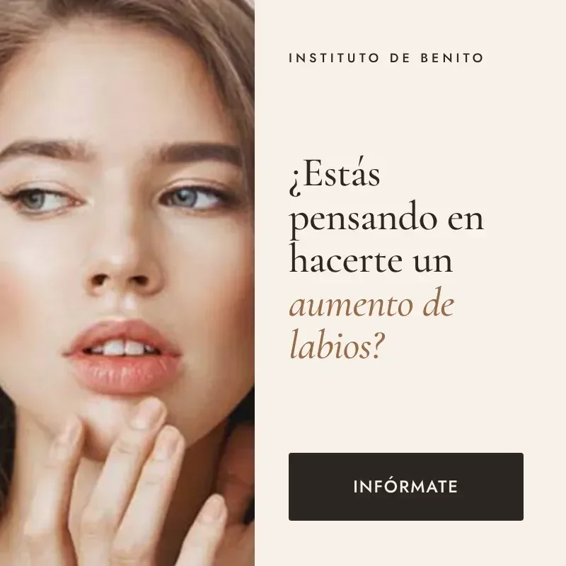 Aumento de labios en Instituto de Benito: infórmate