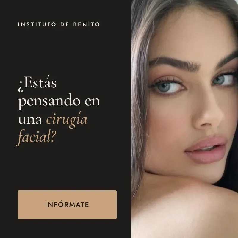 Cirugía facial en Instituto de Benito: infórmate